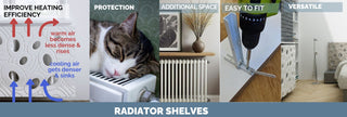 Radiator Shelves improve heating efficiency, protect items and pets from the hot radiator tops, provide additional space, create better aesthetics, are easy to fit and are versatile.